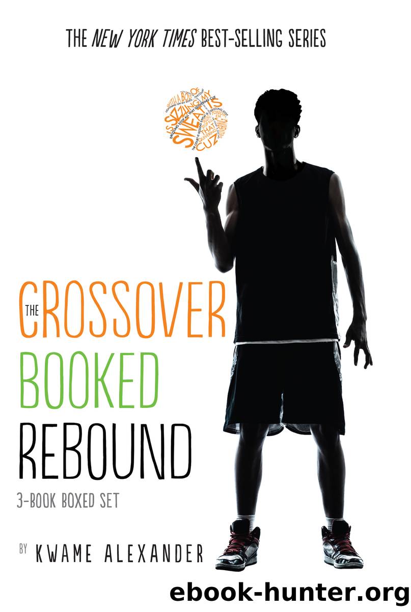 The Crossover Series 3Book Collection the Crossover, Booked, Rebound